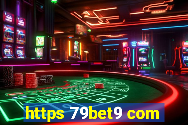 https 79bet9 com